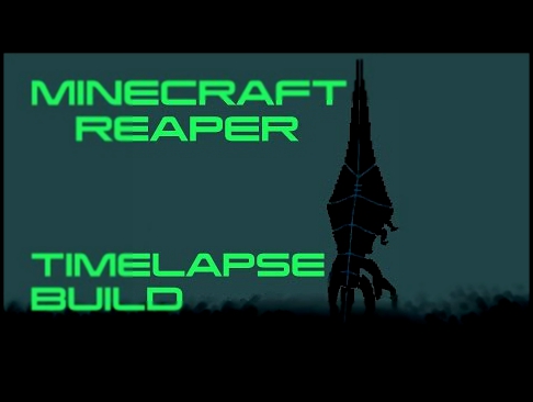 [MINECRAFT] Mass Effect Reaper Timelapse Build 