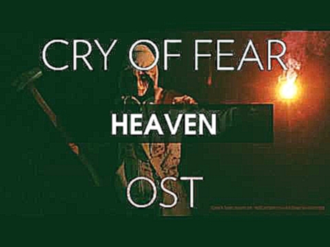 Cry of Fear Soundtrack: Heaven 