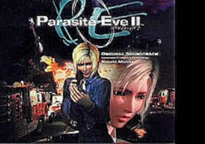 Parasite Eve II OST - Return To The Base 