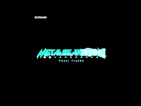 Metal Gear Rising Revengeance - Vocal Tracks - A Stranger I Remain (Maniac Agenda Mix) - OST 