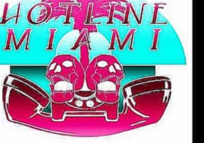 Hotline Miami Soundtrack (Full) 