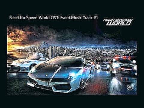 Need for Speed World OST: Event Music Track #1 