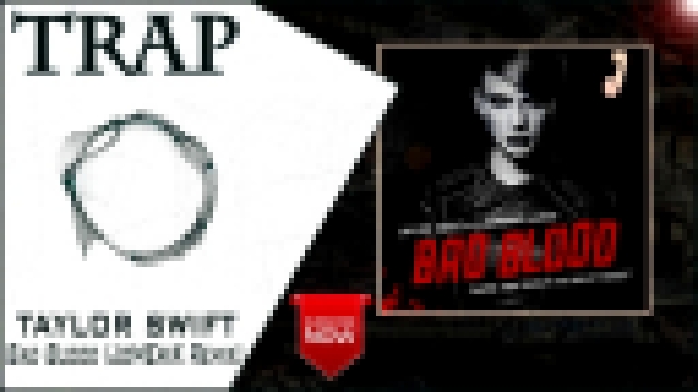 Taylor Swift - Bad Blood (JoMEriX Remix) | New Trap Music 2016 | 