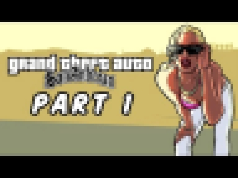 Twitch Livestream | Grand Theft Auto: San Andreas Part 1 (Xbox 360) [Los Santos Missions] 