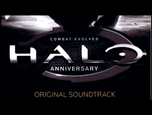 Halo Combat Evolved Anniversary OST / Martin O'Donnell, Michael Salvatori - Arborea Above 