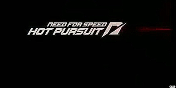 Обзор игры Need For Speed Hot Pursuit  о этой игре 