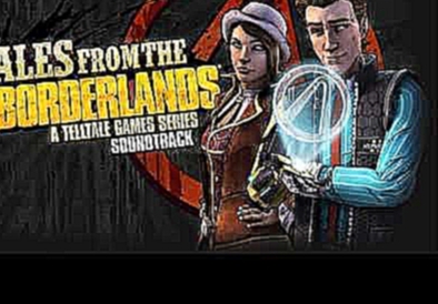 Tales From the Borderlands Episode 3 Soundtrack - Vallory's Theme 
