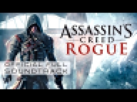 Assassin's Creed Rogue OST - Assassin's Creed Rogue Main Theme (Track 01) 