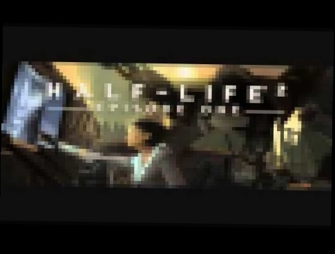 Half Life 2: Episode One [Soundtrack] - Self Destruction 