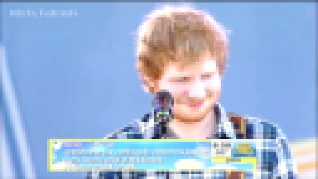 Эд /  Ширан Ed Sheeran - Thinking Out Loud (Live @ GMA) 29 мая 29 05 2015 