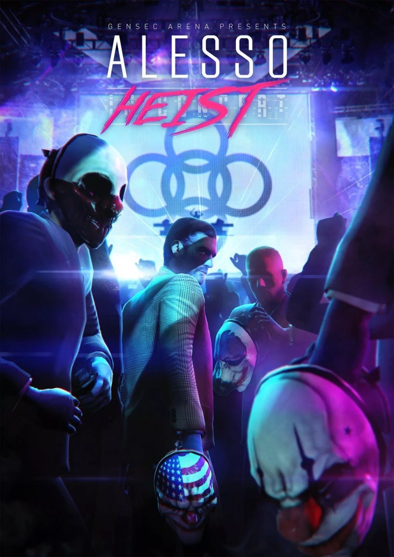 The Alesso Heist PAYDAY 2 OST