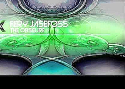 Fery Jasefoss - The Obscure (Aquastic Remix) 
