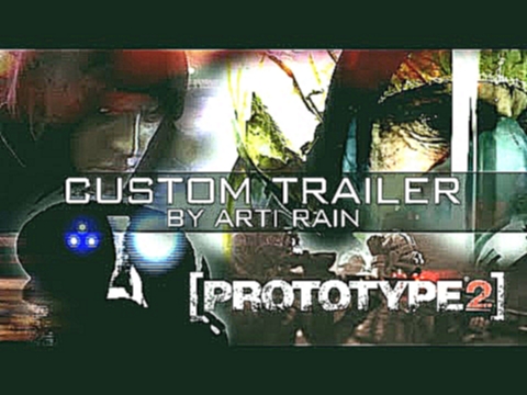 Prototype 2: Custom Trailer by Arti Rain 
