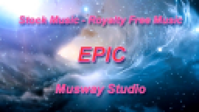 Epic Adventure - 1 (Royalty Free Music) 