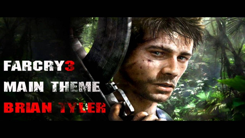 Brian Tyler - ۩ Fur✞her ۩ Far Cry 3 Ost