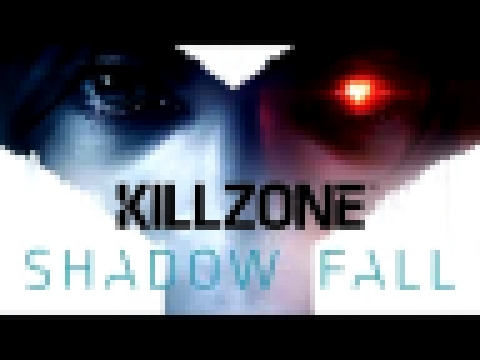 Killzone Shadow Fall Soundtrack 19  All In Order 