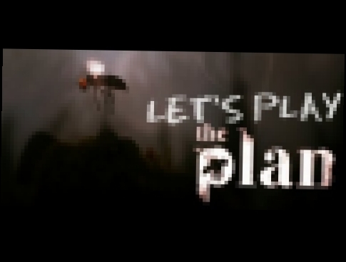Reni Ray Plays: Let's Play The Plan 