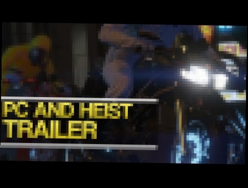 GTA 5 - GTA 5 PC Trailer 60 FPS & Heist TV Spot Trailer! 