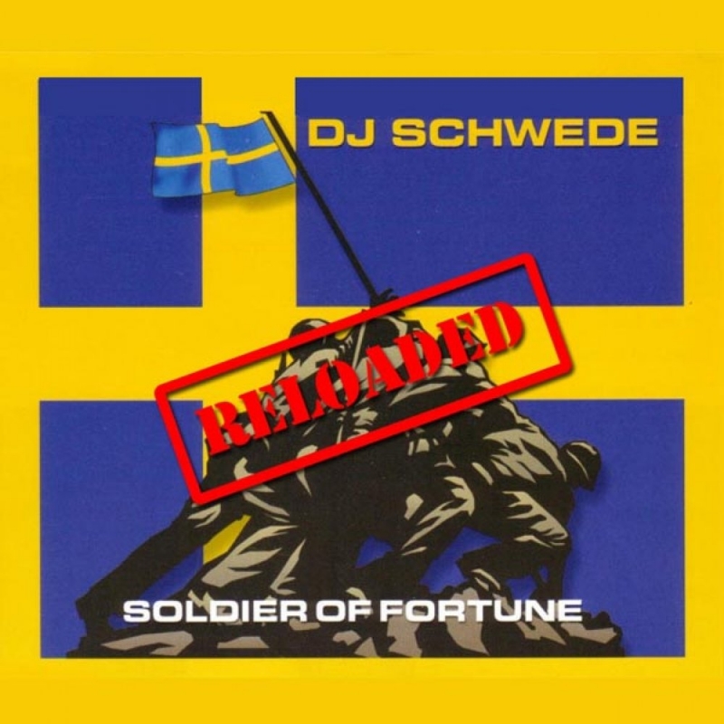 DJ Schwede - Soldiers Of Fortune '2003'