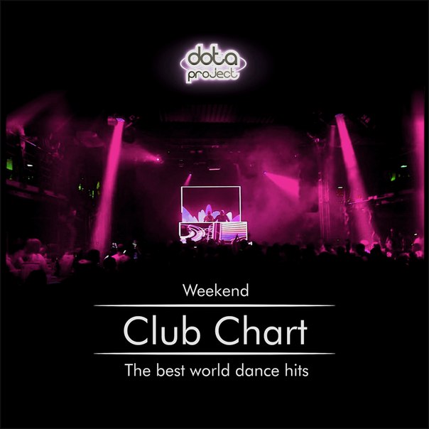 Dota - Weekend Club Chart 44 Track 9 Dota Project