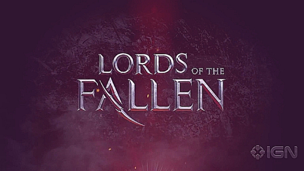 Lords of the Fallen - Launch Tailer 