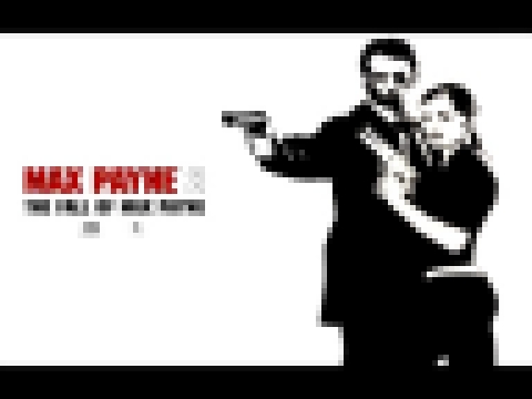 Max Payne 2 [OST] #04 - Max' Duty Corrupted: Winterson 