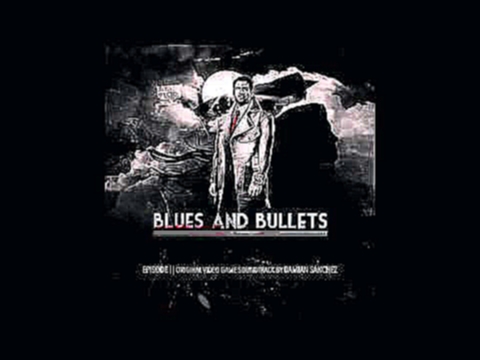Blues and Bullets Soundtrack - The Guest 