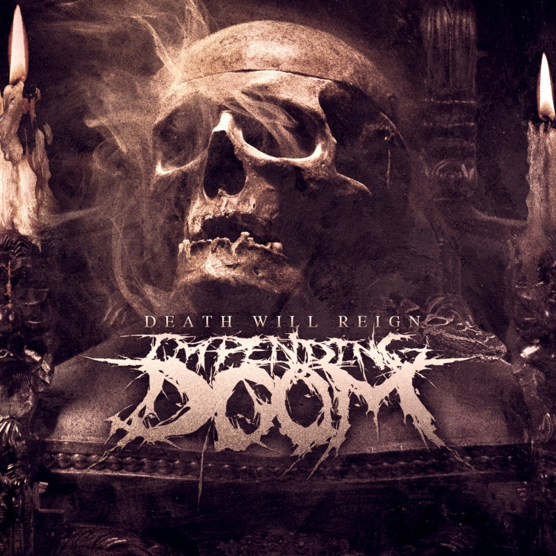 Impending Dооm - Death Will Reign