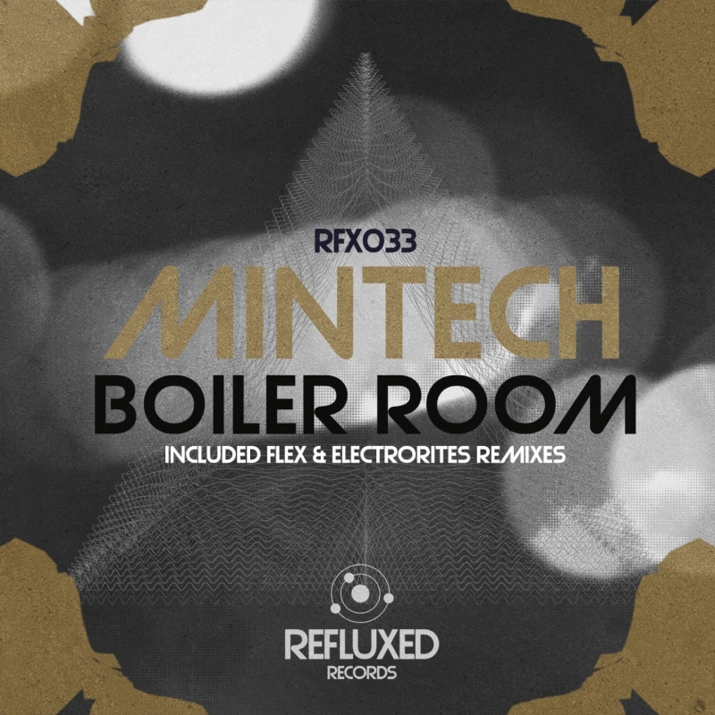 Mintech - Boiler Room Flex Re-Dirt Remix