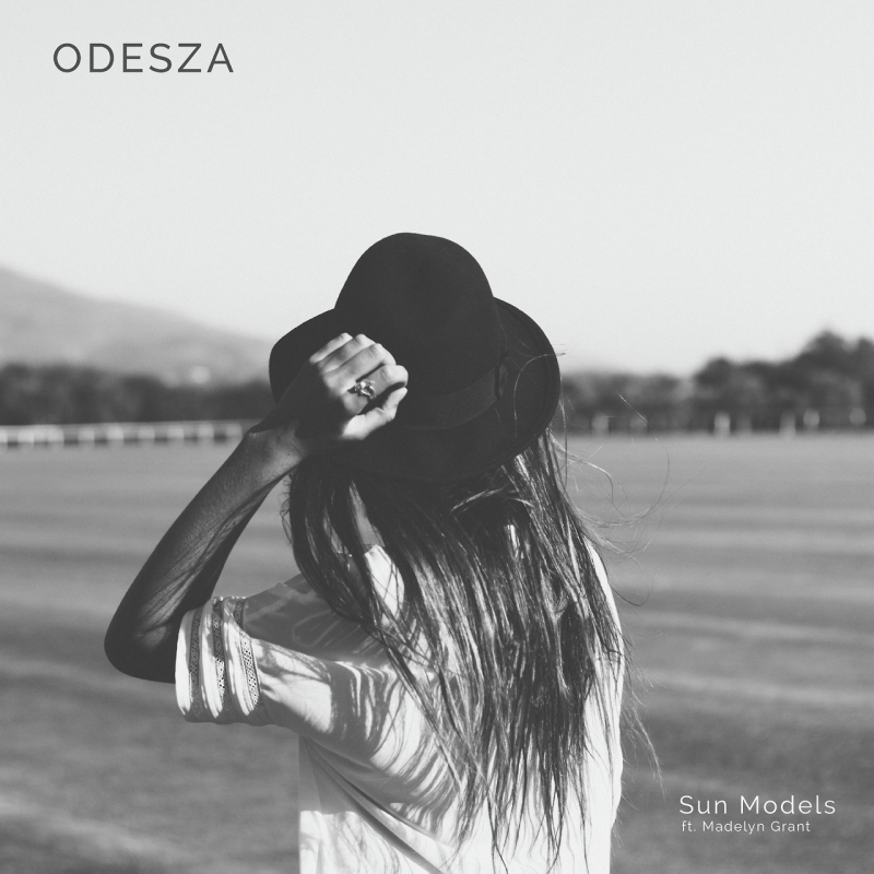 ODESZA feat. Madelyn Grant - Sun Models