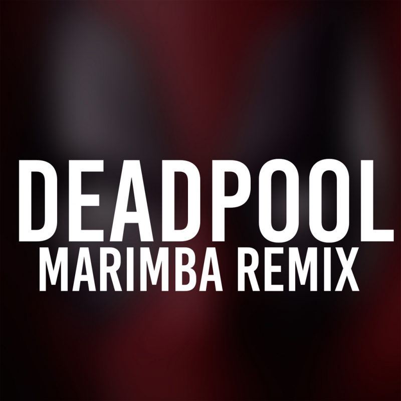 Рингтон - Deadpool Marimba Remix