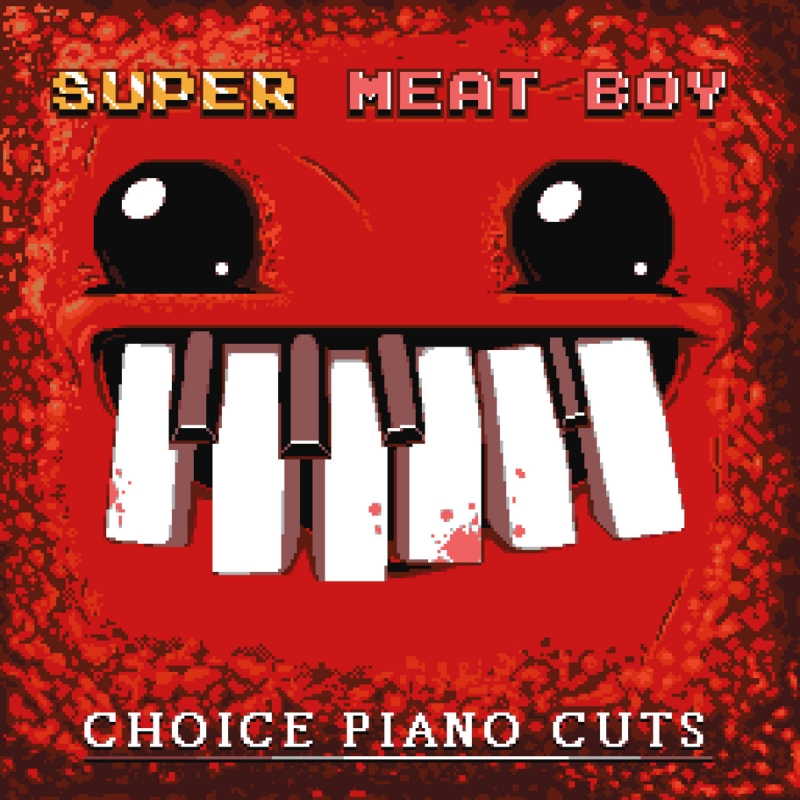 Super Meat Boy - Choice Piano Cuts OST