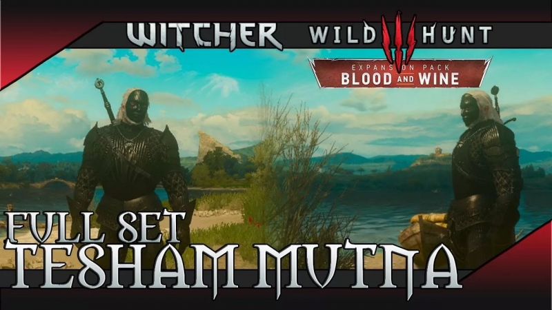 The Witcher 3 [Blood And Wine] - Tesham Mutna