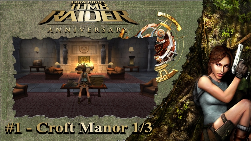 Tomb Raider Anniversary_Croft Manor - Main Theme, Vol. 1 Indoors