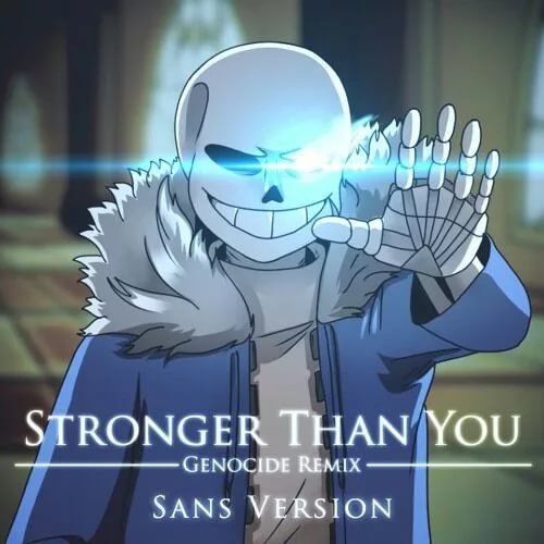 【Undertale】Stronger Than You - -Genocide Remix- Sans version