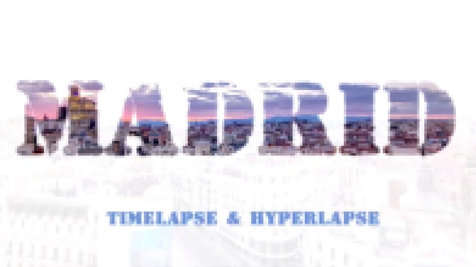 Мадрид, Испания Timelapse & Hyperlapse 