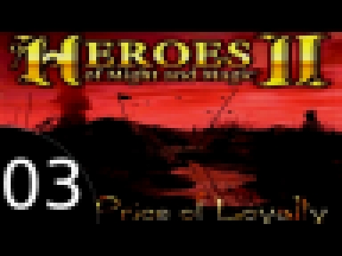 Heroes 2 Gold Part 3: Sorceress Build-up (Price of Loyalty Scenario 2) 