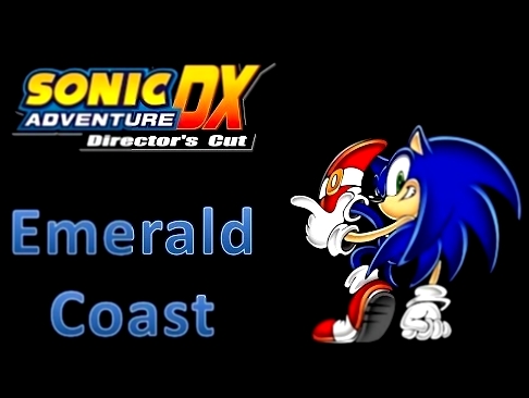 Sonic Adventure DX - A Rank Missions: Emerald Coast (Sonic) 