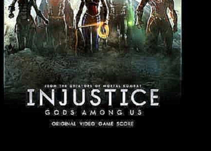 Injustice: Gods Among Us Original Video Game Score (D1;T4) Gotham City 