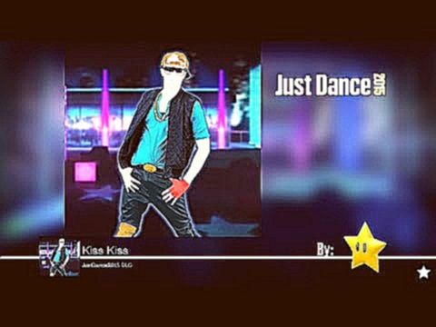 【Star's JD Time】 Just Dance 2015 DLC - Kiss Kiss (60fps Full Gameplay) 