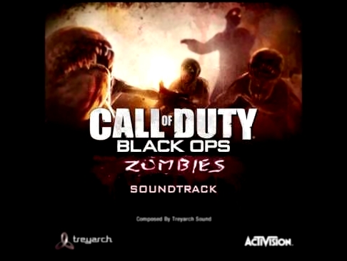 Call of Duty Black Ops - Zombies Soundtrack  (Track 7/20 Beauty of Annihilation) 