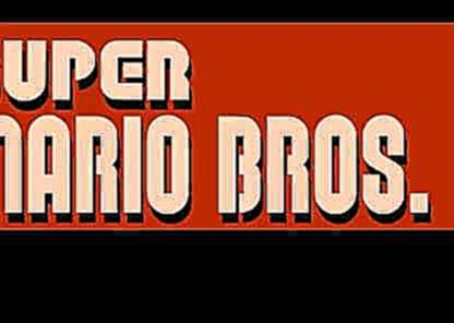 Super Mario Bros. - Ground Theme 