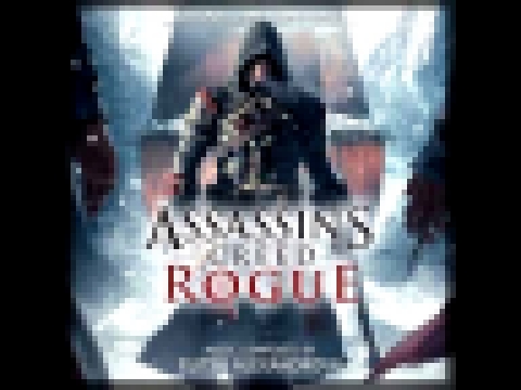 Assassin's Creed: Rogue Unreleased Soundtrack - Gang HQ, Frontier Clash & Settlements 