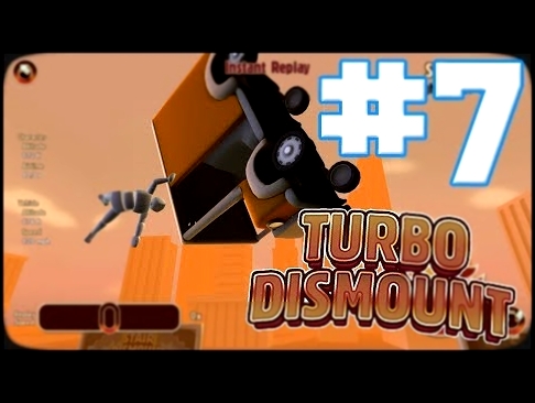 Turbo Dismount - #7 - LET'S DRIVE ACROSS A MOTORWAY... w/ Hypercore Ripper 