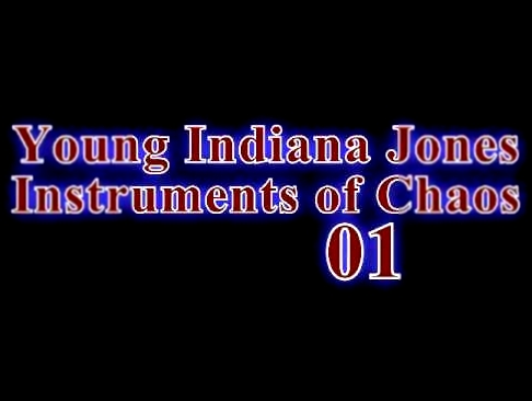 Young Indiana Jones - Instruments of Chaos - 01 