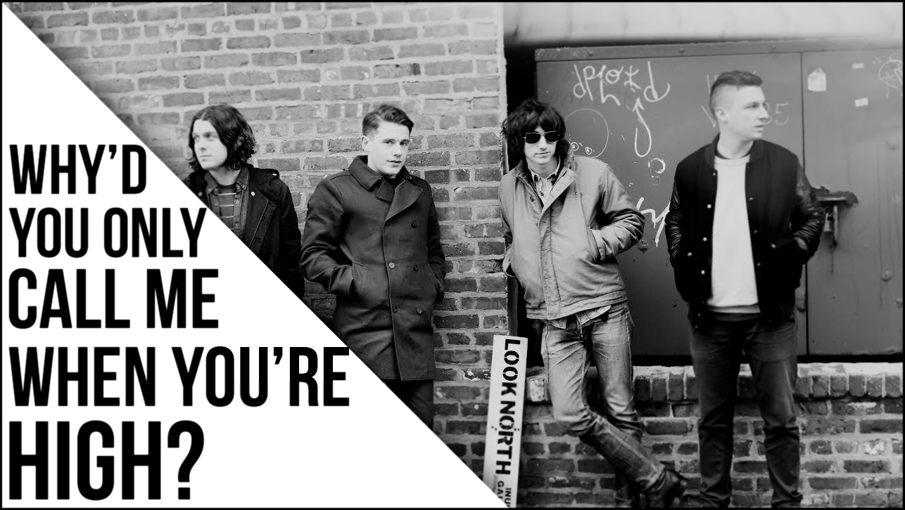 Arctic Monkeys - Why'd You Only Call Me When You're High [Lyrics] 