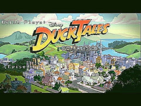 Duck Tales Episode 1: Intro Stage + The Amazon! 