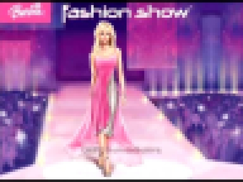 Barbie Fashion Show Soundtrack #6 (Give Me One Chance) 