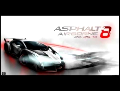 Asphalt 8 OST - The Crystal Method - Play for Real (Dirtyphonics Remix) 
