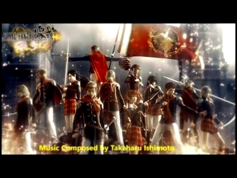 Final Fantasy Type-0 O.S.T - Time of Tranquility 